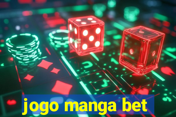 jogo manga bet